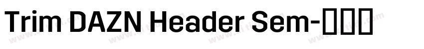 Trim DAZN Header Sem字体转换